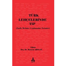 Türk Lehçelerinde Tıp Üzerine - Meryem Arslan