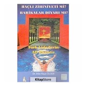TÜRK LIDERLERIN AB VIZYONU HAÇLI ZIHNIYETI MI? HARIKALAR DİYARI MI? - İRFAN KAYA ÜLGER