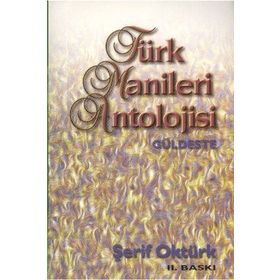 TÜRK MANILERI ANTOLOJISI - ŞERİF AKTÜRK