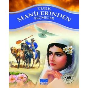Türk Manilerinden Seçmeler 100 Temel Eser 1.Kademe Parıltı Yayınları