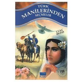 Türk Manilerinden Seçmeler 100 Temel Eser 1.Kademe Parıltı Yayınları