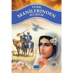 Türk Manilerinden Seçmeler 100 Temel Eser 1.Kademe Parıltı Yayınları