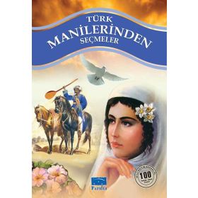 Türk Manilerinden Seçmeler 100 Temel Eser 1.Kademe Parıltı Yayınları