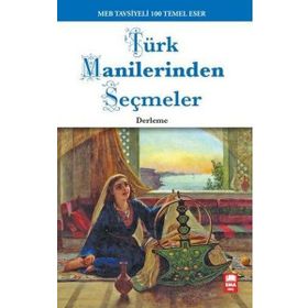 TÜRK MANILERINDEN SEÇMELER - GENEL