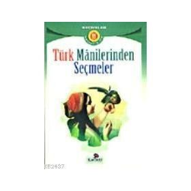 TÜRK MANILERINDEN SEÇMELER - HEYET