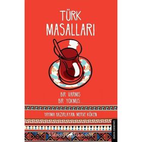 Türk Masalları: Bir Varmış Bir Yokmuş