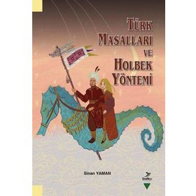 Türk Masalları ve Holbek Yöntemi - Sinan Yaman