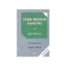TÜRK MEDENI KANUNU VE İLGİLİ MEVZUAT (CEP BOY) - KOLEKTIF