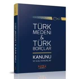 Türk Medeni Kanunu ve Türk Borçlar Kanunu - Celal Ülgen