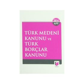 Türk Medeni Kanunu ve Türk Borçlar Kanunu - Celal Ülgen