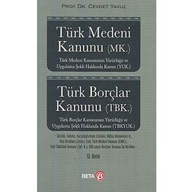 TÜRK MEDENI KANUNU(MK.) BORÇLAR KANUNU(TBK.) - CEVDET YAVUZ