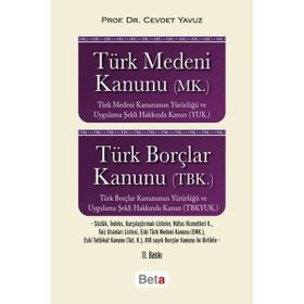 TÜRK MEDENI KANUNU(MK.) BORÇLAR KANUNU(TBK.) - CEVDET YAVUZ
