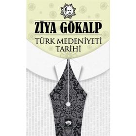 TÜRK MEDENIYETI TARIHI - ZIYA GÖKALP (ISBN:9786054369461)