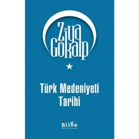 TÜRK MEDENIYETI TARIHI - ZIYA GÖKALP (ISBN:9786054369461)