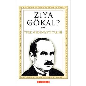 TÜRK MEDENIYETI TARIHI - ZIYA GÖKALP (ISBN:9786054369461)
