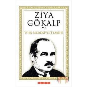 TÜRK MEDENIYETI TARIHI - ZIYA GÖKALP (ISBN:9786054369461)