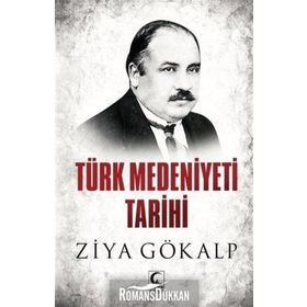 Türk Medeniyeti Tarihi - Ziya Gökalp
