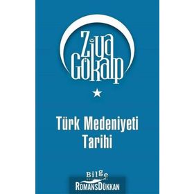 Türk Medeniyeti Tarihi - Ziya Gökalp