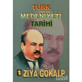Türk Medeniyeti Tarihi - Ziya Gökalp
