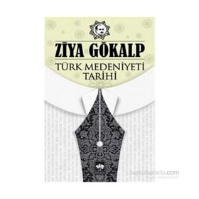 Türk Medeniyeti Tarihi - Ziya Gökalp