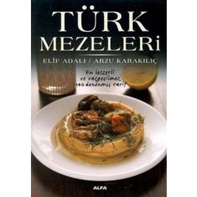 TÜRK MEZELERI - ELIF ADALI;ARZU KARAKILIÇ