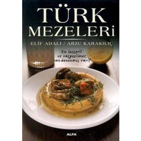TÜRK MEZELERI - ELIF ADALI;ARZU KARAKILIÇ