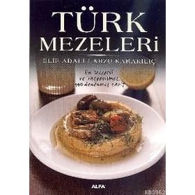TÜRK MEZELERI - ELIF ADALI;ARZU KARAKILIÇ