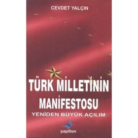 Türk Milletinin Manifestosu - Cevdet Yalçın