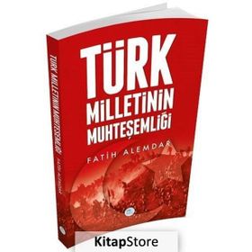 Türk Milletinin Muhteşemliği - Fatih Alemdar