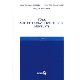Türk Milletlerarası Özel Hukuk Mevzuatı - Aysel Çelikel Cemal Şanlı Emre Esen