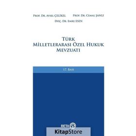 Türk Milletlerarası Özel Hukuk Mevzuatı - Aysel Çelikel Cemal Şanlı Emre Esen