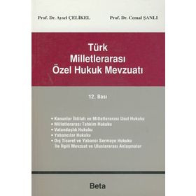 Türk Milletlerarası Özel Hukuk Mevzuatı - Aysel Çelikel Cemal Şanlı Emre Esen