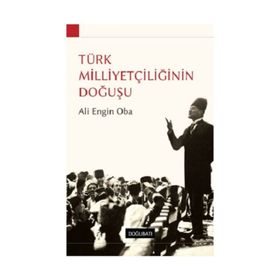 TÜRK MİLLİYETÇİLİĞİNİN DOĞUŞU 1876-1908 - DAVID KUSHNER
