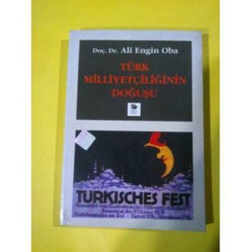 TÜRK MİLLİYETÇİLİĞİNİN DOĞUŞU 1876-1908 - DAVID KUSHNER