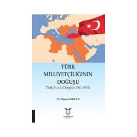 Türk Milliyetçiliğinin Doğuşu - Ümmet Erkan