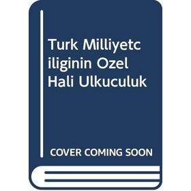 Türk Milliyetçiliğinini Özel Hali Ülkücülük - Furkan Sin