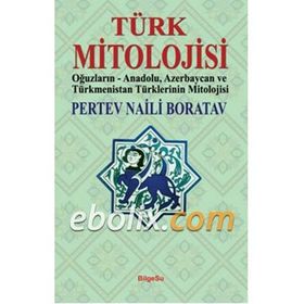 Türk Mitolojisi - Nuray Bilgili
