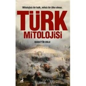 Türk Mitolojisi - Nuray Bilgili
