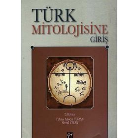 Türk Mitolojisine Giriş - Fatma Ahsen Turan