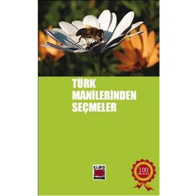 TÜRK MÂNILERINDEN SEÇMELER - ANONIM