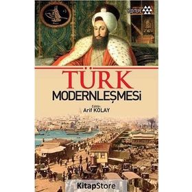 Türk Modernleşmesi - Arif Kolay
