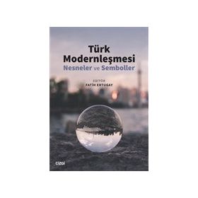 Türk Modernleşmesi - Fatih Ertugay