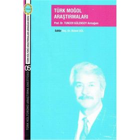 Türk Moğol Araştırmaları - Bülent Gül