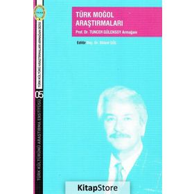 Türk Moğol Araştırmaları - Bülent Gül