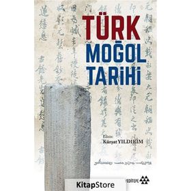 Türk Moğol Tarihi - Kürşat Yıldırım - Yeditepe Yayınevi