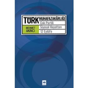 Türk Muhafazakarlığı - Hasan Aksakal