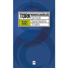 Türk Muhafazakarlığı - Hasan Aksakal