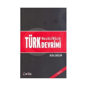 TÜRK MUSIKI/MÜZİK DEVRIMI - ATILLA SAĞLAM