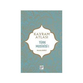 Türk Musikisi I - Mustafa Demirci