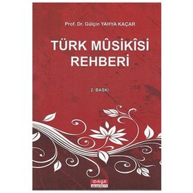 TÜRK MUSIKISI REHBERI - GÜLÇİN YAHYA KAÇAR